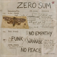 [22] Zero Sum • GROWsutra PB Gal Psychedelick Post-Punk Cabaret BURLESQUE