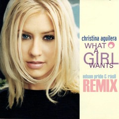 Christina Aguilera - What A Girl Wants (Edson Pride & Rásil Remix)