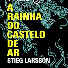 Read Book A Rainha do Castelo de Ar - Millennium 3 (Em Portuguese do Brasil) by