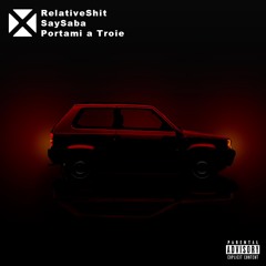 PORTAMI A TROIE ft SaySaba (FERRARI RMX)