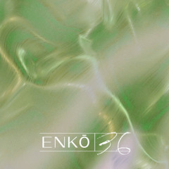 Conscious Listening Mix Series - 36 - Enkō