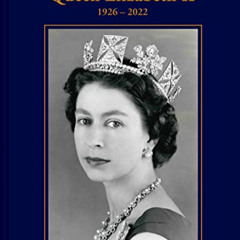 [DOWNLOAD] KINDLE ✏️ Her Majesty Queen Elizabeth II: 1926–2022: A Celebration of Her