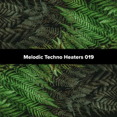 Melodic Techno Heaters 019