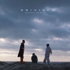 Mahmood, BLANCO - Brividi (BROKE Remix)