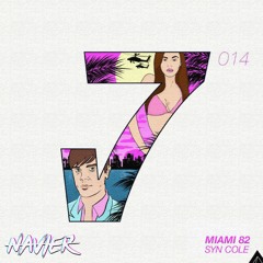 Syn Cole - Miami 82 (NAVIER Remix)