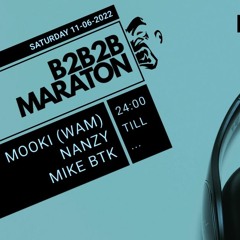 MOOKI, MIKE BTK, NanZy - B2B2B MARATON part 2 (THIS IS BATAKLANK)