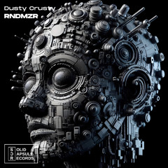 RNDMZR - Dusty Crusty