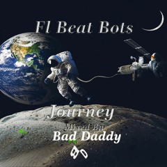Journey By Dj Bad Daddy