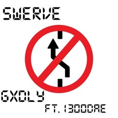 Swerve Ft. 1300Dae