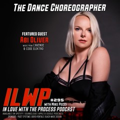 EP295 | The Dance Choreographer (w/Abi Oliver)