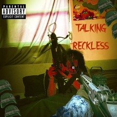 TALKING RECKLESS (prod.azerty)