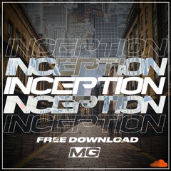 MG - INCEPTION (FREE DOWNLOAD)