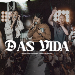 Das Vida (feat. Kairo Worship)