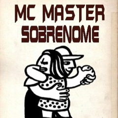 MC Master Sobrenome [ Dj Geisson Costa]