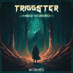 Triggster - Mud Wizard