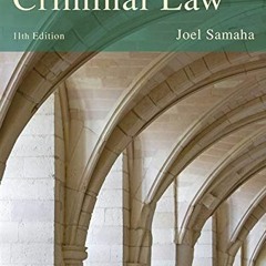 [ACCESS] EPUB √ Criminal Law by  Joel Samaha KINDLE PDF EBOOK EPUB