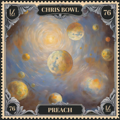 Chris Bowl - Preach (Original Mix)