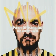 Path of Passion Mix (The Sickest Squad Album 2023)