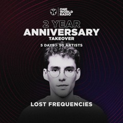 One World Radio - Two Year Anniversary with Lost Frequencies