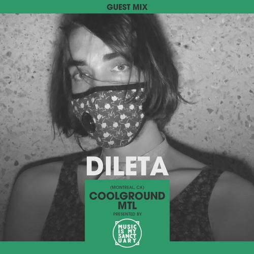 MIMS Guest Mix: DILETA (Coolground, Montreal)