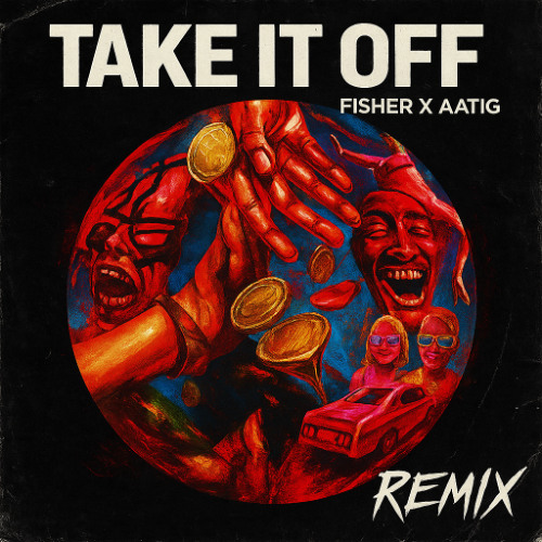 Fisher, Aatig - Take it off (KOSMIS Remix)