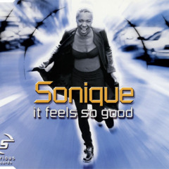 Sonique - Feels So Good (Traps N Trees Philly Club Remix)