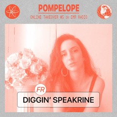 Diggin Speakrine - Pompelope Online Takeover