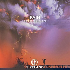 Rizpect, Rsaku & RYO - Pain