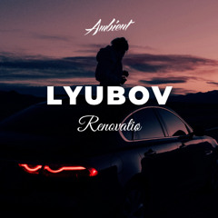Renovatiø - Lyubov