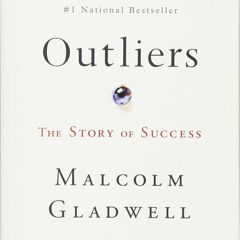 الجهد والاجتهاد ليس سبب النجاح كتاب استثنائيون Outliers مالكوم جلادويل