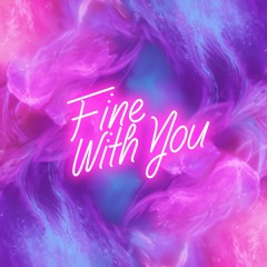 Fine with you (Radio Edit)