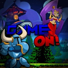 Shantae Vs Shovel Knight - Game On! #6