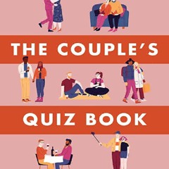 PDF The Couple's Quiz Book: 350 Fun Questions to Energize Your Relationship ipad