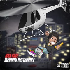 ISSA KASE - Mission Impossible