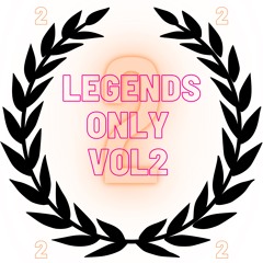 Legends Only Vol2