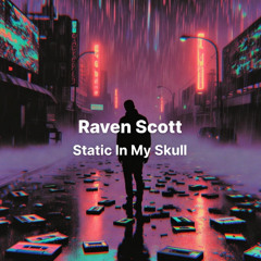 Static In My Skull