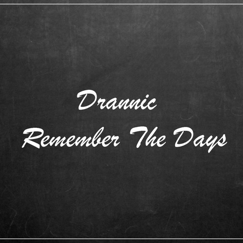 Remember The Days