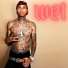 (Free) Wet / Tyga type beat / Kid Ink type beat