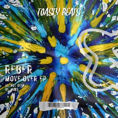 [TOASTBC014] / Reber - Move Over EP