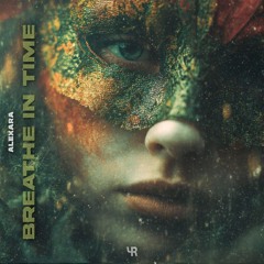 Alexara - Breathe in Time