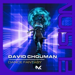 David Chouman - Dance Fantasy TEASER
