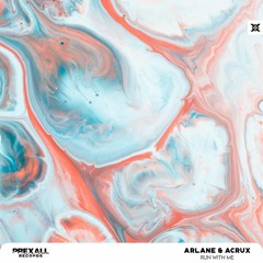 Arlane & Acrux - Run With Me [Prexall Records Release]