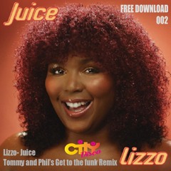 Lizzo - Juice (Tommy and Phil's Get to the Funk Remix)