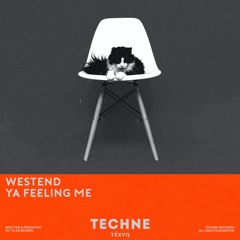 Westend - Ya Feeling Me