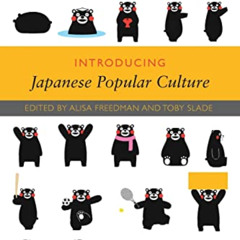 DOWNLOAD EBOOK 🗃️ Introducing Japanese Popular Culture by  Alisa Freedman [EPUB KIND