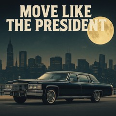 move-like-the-president.mp3