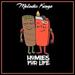 Melodic Kings Homies For Life Audio Download