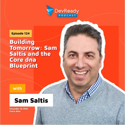 Stream Episode Building Tomorrow Sam Saltis And The Core Dna Blueprint Stream Episode Building Tomorrow Sam Saltis And The Core Dna Blueprint