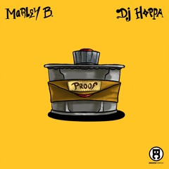 Marley B. & DJ Hoppa - Proof