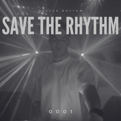 SAVE THE RYTHM (STR 0001)